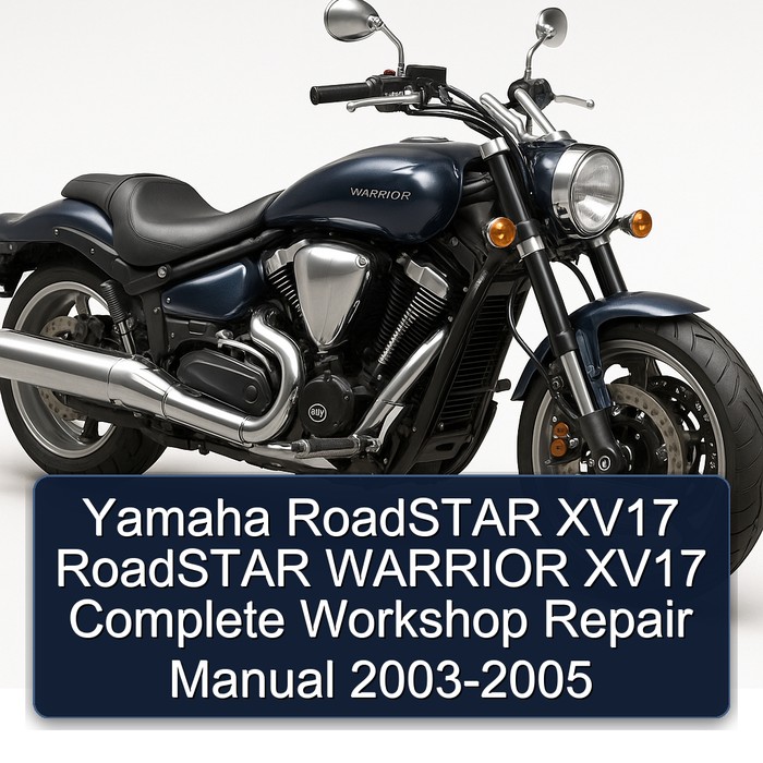 2003-2005 Yamaha Warrior Roadstar XV17 Service Repair Workshop Manual PDF
