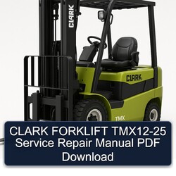 Clark Forklift TMX12-25 Service Repair Workshop Manual PDF