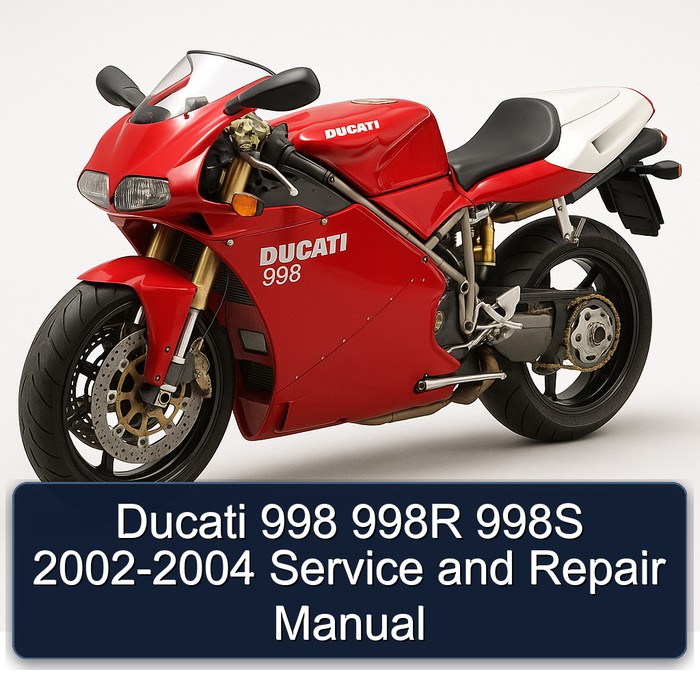 2002-2004 Ducati 998 998R 998S Service Repair Workshop Manual PDF