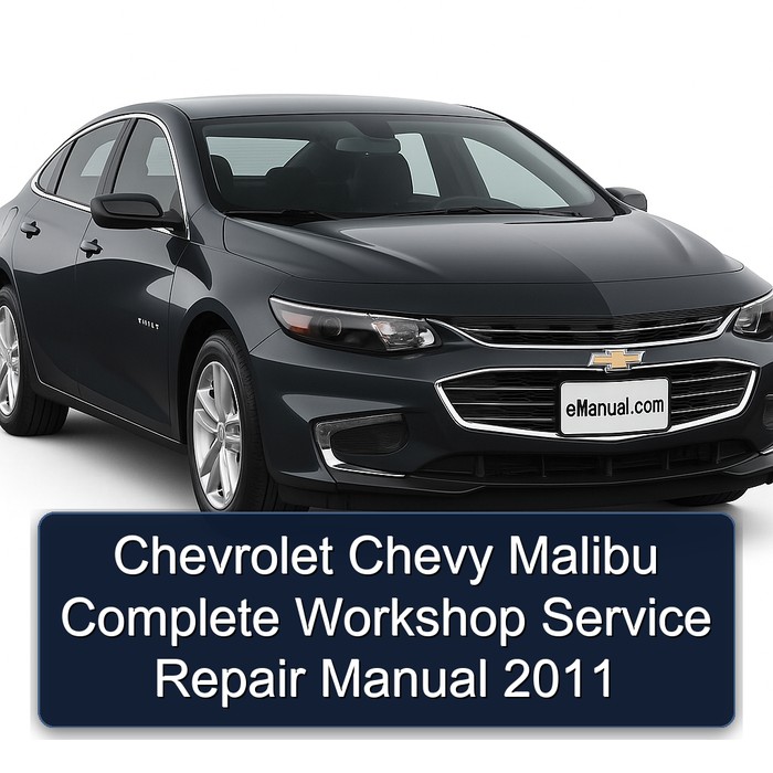 2011 Chevrolet Malibu Chevy Service Repair Workshop Manual PDF