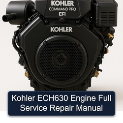 Kohler Command Pro EFI Models ECH630 Engine Service Repair Workshop Manual PDF
