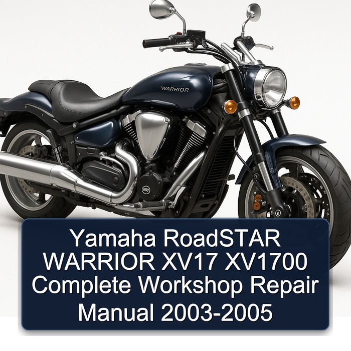2003-2005 Yamaha Warrior Roadstar XV17 XV1700 Service Repair Workshop Manual PDF