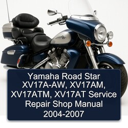 2004-2007 Yamaha Royal Star Venture Road Xv17a-aw, Xv17am, Xv17atm, XV17AT Shop Service Repair Workshop Manual PDF
