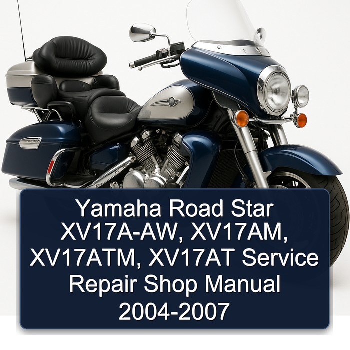 2004-2007 Yamaha Royal Star Venture Road Xv17a-aw, Xv17am, Xv17atm, XV17AT Shop Service Repair Workshop Manual PDF