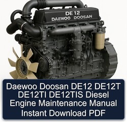 Daewoo Doosan DE12 DE12T DE12TI DE12TIS Diesel Engine Maintenance Service Repair Workshop Manual PDF