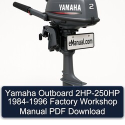 1984-1996 Yamaha Outboard 2HP-250HP Service Repair Workshop Manual PDF