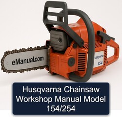 Husqvarna Chainsaw Model 154/254 Service Repair Workshop Manual PDF