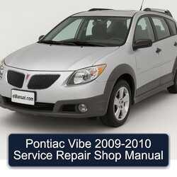 2009-2010 Pontiac Vibe Shop Service Repair Workshop Manual PDF