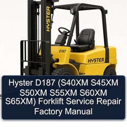 Hyster D187 (s40xm S45XM S50XM S55XM S60XM S65xm) Forklift Service Repair Workshop Manual PDF