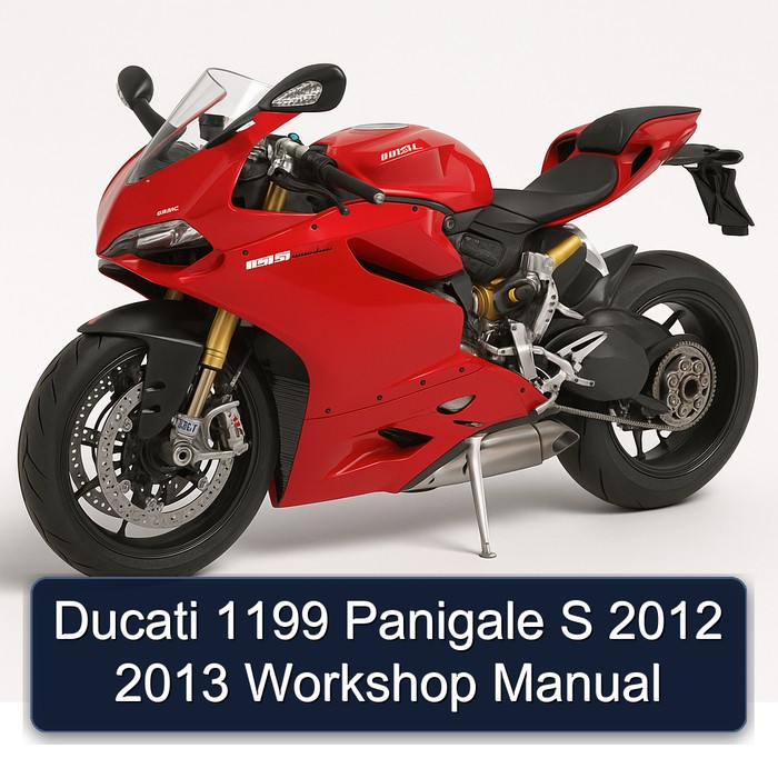 2012-2013 Ducati 1199 Panigale S Service Repair Workshop Manual PDF
