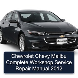 2012 Chevrolet Malibu Chevy Service Repair Workshop Manual PDF