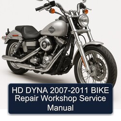 2007-2011 Harley Davidson Super Glide HD Dyna - Bike Service Repair Workshop Manual PDF