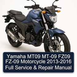 2013-2016 Yamaha FZ Models MT09 MT-09 FZ09 FZ-09 Motorcycle Service Repair Workshop Manual PDF