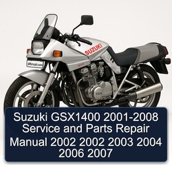 2001-2008 Suzuki GSX Series GSX1400 - Parts Service Repair Workshop Manual PDF