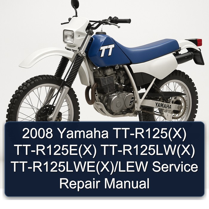 2008 Yamaha TT Models Tt-r125(x) Tt-r125e(x) Tt-r125lw(x) Tt-r125lwe(x)/lew Service Repair Workshop Manual PDF
