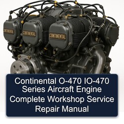 Continental O 470 Series O-470 IO-470 Aircraft Engine Service Repair Workshop Manual PDF