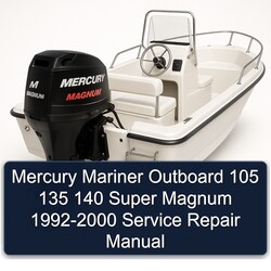 1992-2000 Mercury Mariner Outboard 105 135 140 Super Magnum Service Repair Workshop Manual PDF