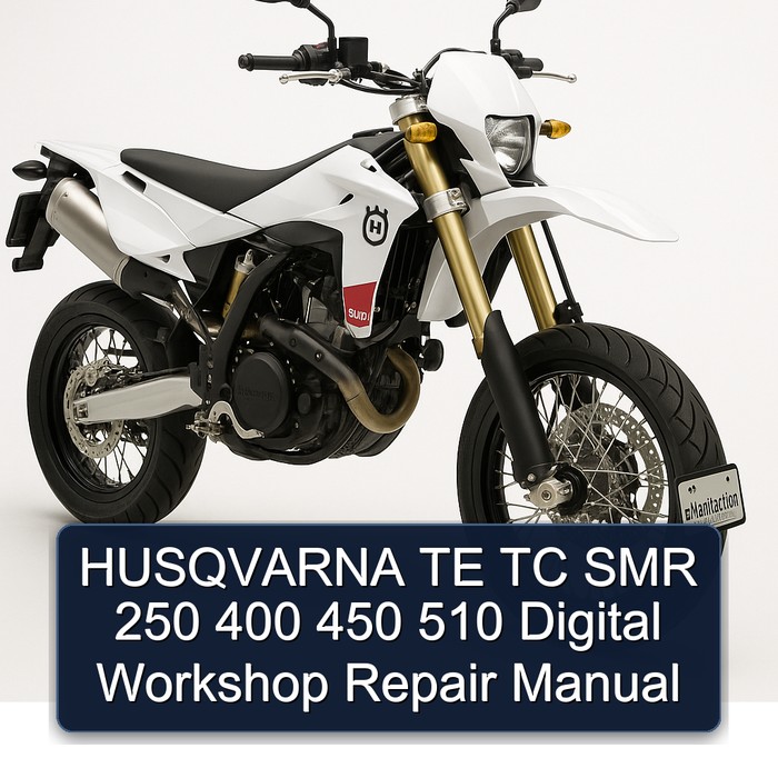 Husqvarna SMR Models TE TC 250 400 450 510 Digital Service Repair Workshop Manual PDF