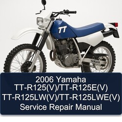 2006 Yamaha TT-R125(V)/TT-R125E(V) TT-R125LW(V)/TT-R125LWE(V) Manual de servicio y reparación 