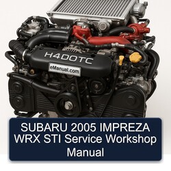 2005 Subaru Impreza WRX STI Service Repair Workshop Manual PDF