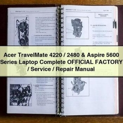 Acer Travelmate 4220 / 2480 Aspire 5600 Series Laptop Official Service Repair Workshop Manual PDF