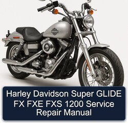 Harley Davidson Super Glide FX FXE FXS 1200 Service Repair Workshop Manual PDF