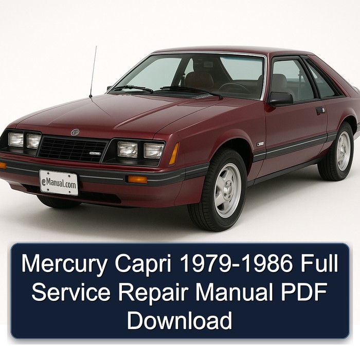 1979-1986 Mercury Capri Service Repair Workshop Manual PDF
