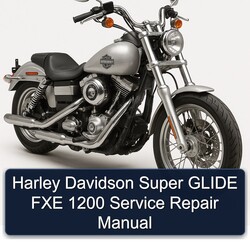 Harley Davidson Super Glide FXE 1200 Service Repair Workshop Manual PDF