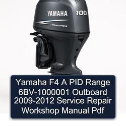 2009-2012 Yamaha F4 PID Range 6bv-1000001 Outboard Service Repair Workshop Manual PDF