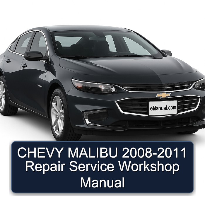 2008-2011 Chevrolet Malibu Chevy Service Repair Workshop Manual PDF