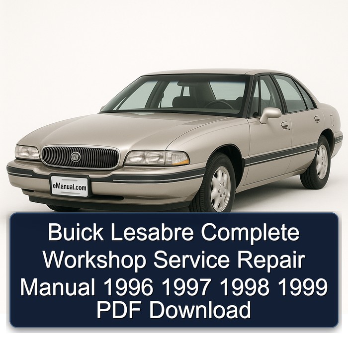 1996-1999 Buick Lesabre Service Repair Workshop Manual PDF