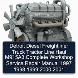 1997-2001 Freightliner Detroit Diesel Truck Tractor Line Haul M915a3 Service Repair Workshop Manual PDF