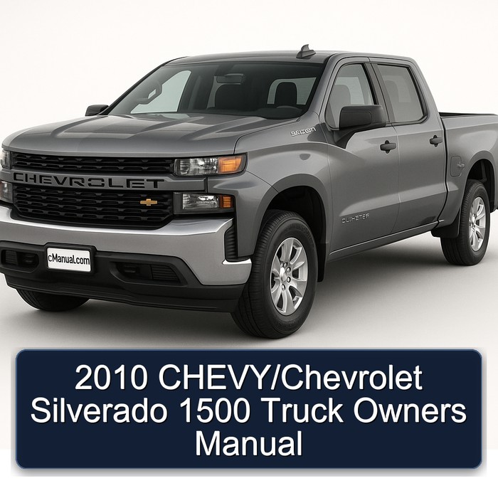 2010 Chevrolet Silverado Chevy/ 1500 Truck Owners Owner's Manual PDF