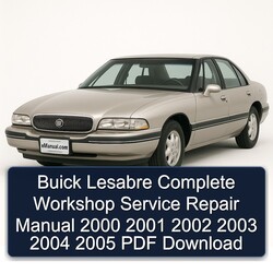2000-2005 Buick Lesabre Service Repair Workshop Manual PDF
