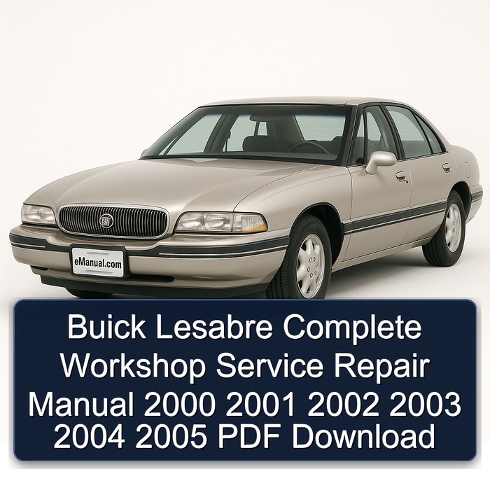 2000-2005 Buick Lesabre Service Repair Workshop Manual PDF