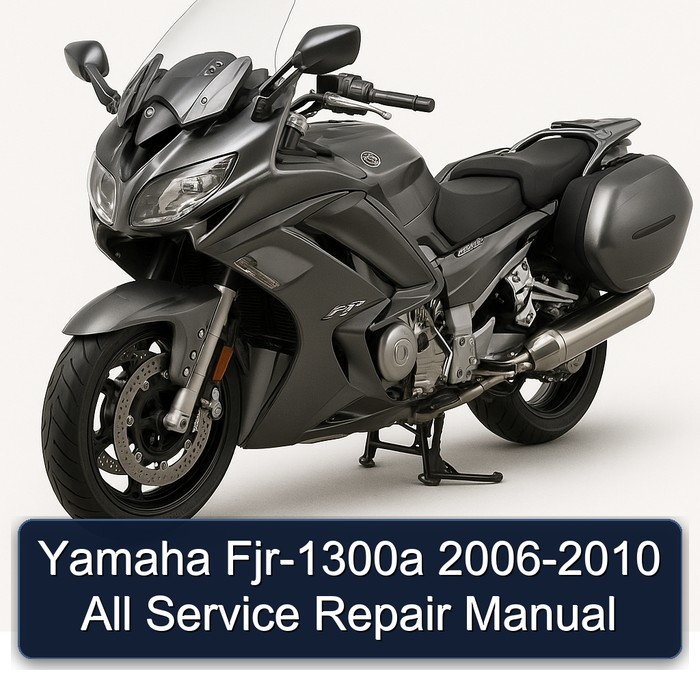 2006-2010 Yamaha FJR Models FJR-1300A - All Service Repair Workshop Manual PDF