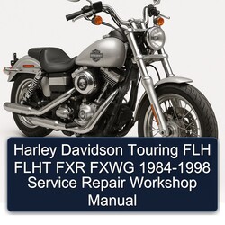 1984-1998 Harley Davidson Touring FLH Flht FXR Fxwg Service Repair Workshop Manual PDF