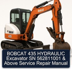 Bobcat 435 Hydraulic Excavator SN 562811001 Above Service Repair Workshop Manual PDF