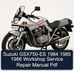 1984-1986 Suzuki GSX Series Gsx750-es Service Repair Workshop Manual PDF