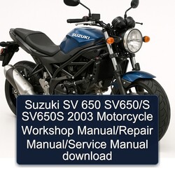 2003 Suzuki SV Models 650 Sv650/s SV650S Motorcycle Service Repair Workshop Manual PDF