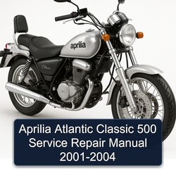 2001-2004 Aprilia Atlantic Classic 500 Service Repair Workshop Manual PDF