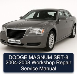 2004-2008 Dodge Magnum SRT-8 Service Repair Workshop Manual PDF