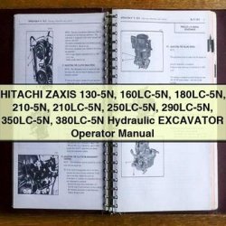 Hitachi Zaxis 130-5N 160LC-5N 180LC-5N 210-5N 210LC-5N 250LC-5N 290LC-5N 350LC-5N 380LC-5N Hydraulic Excavator Operator Operator's Manual PDF