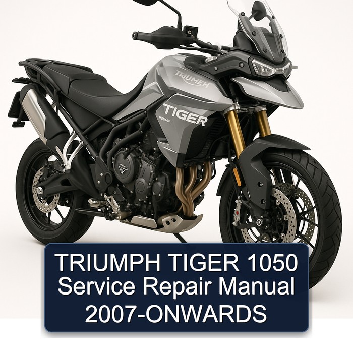 2007 Triumph Tiger Models 1050 -onwards Service Repair Workshop Manual PDF