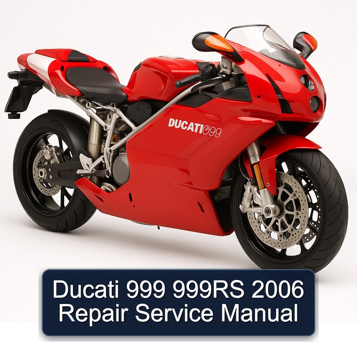 2006 Ducati 999 999RS Service Repair Workshop Manual PDF