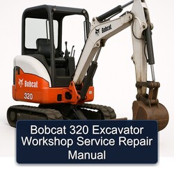 Bobcat 320 Excavator Service Repair Workshop Manual PDF