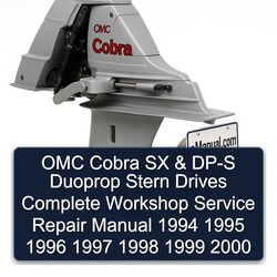 1994-2000 OMC Cobra SX DP-S Duoprop Stern Drives Service Repair Workshop Manual PDF
