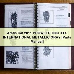 2011 Arctic CAT Prowler 700S XTX International Metallic Gray [parts ] Parts Catalog PDF