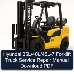 Hyundai 35l/40l/45l-7 Forklift Truck Service Repair Workshop Manual PDF
