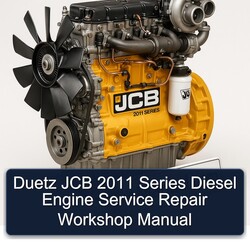 2011 Duetz JCB Series Diesel Engine Service Repair Workshop Manual PDF